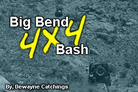 Big Bend 4x4 Bash